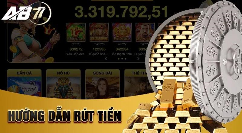 Quá trình thực hiện rút tiền AB77 diễn ra đơn giản